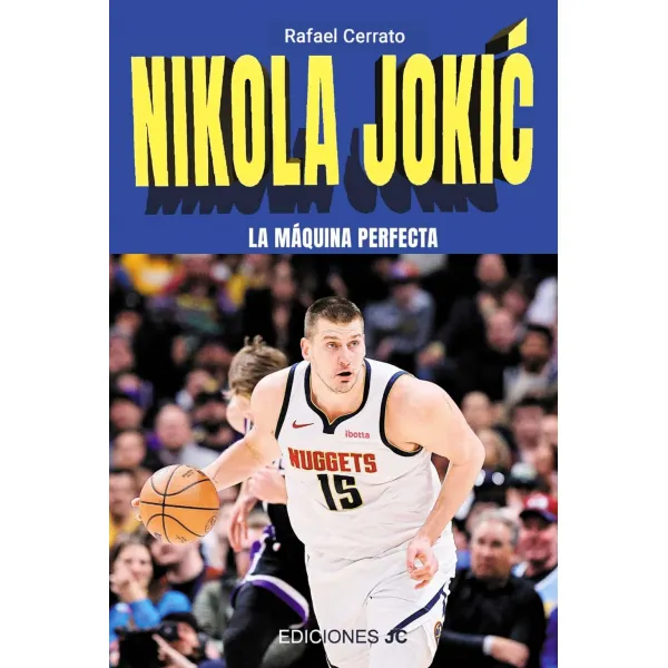 Libro baloncesto Nikola Jokic - La máquina perfecta