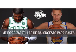 MEJORES ZAPATILLAS DE BALONCESTO PARA BASES