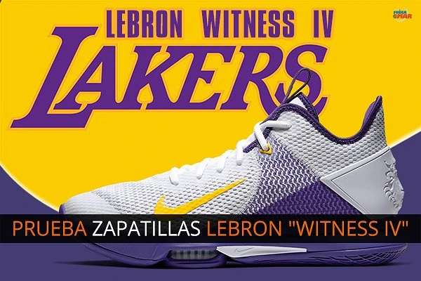 Prueba de las zapatillas Nike Lebron Witness IV